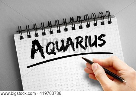 Aquarius - Text On Notepad, Concept Background