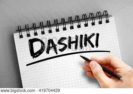 Dashiki - Text On Notepad, Concept Background