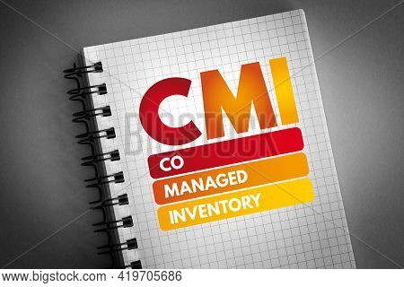 Cmi - Co Managed Inventory Acronym On Notepad, Business Concept Background