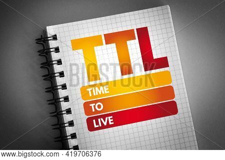 Ttl - Time To Live Acronym On Notepad, Technology Concept Background