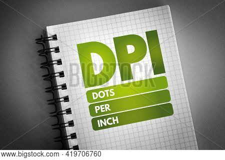 Dpi - Dots Per Inch Acronym On Notepad, Technology Concept Background