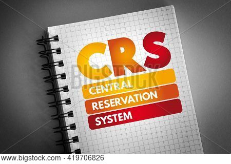 Crs - Central Reservation System Acronym On Notepad, Technology Concept Background