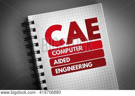 Cae - Computer Aided Engineering Acronym On Notepad, Technology Concept Background