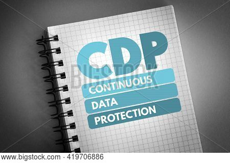 Cdp - Continuous Data Protection Acronym On Notepad, Technology Concept Background