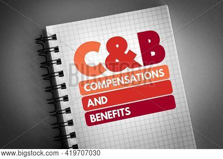 C&b - Compensations & Benefits Acronym On Notepad, Business Concept Background