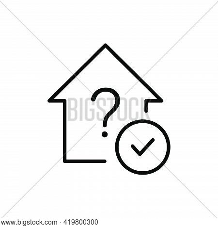 Home With Check Mark Line Icon. Legalization Of Ownerless Or Public Property. Accept House With Ques