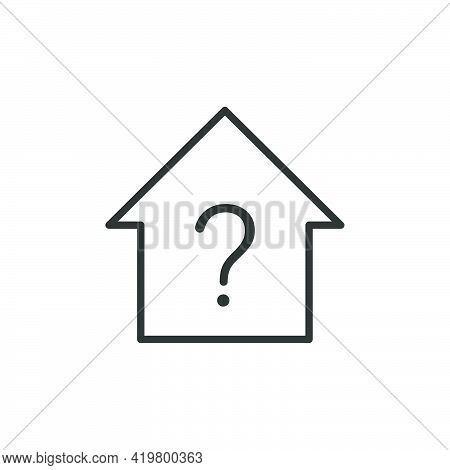 House With Question Mark Icon. Problem House Line Sign. Legalization Of Ownerless Or Public Property