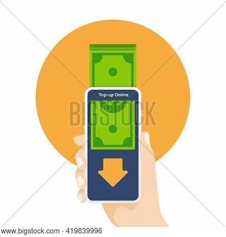 Top Up Money To Online Application On Mobile Phone. Hand Holding Mobile Phone With Online Top-up.