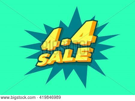 4.4 Shopping Day Sale Poster Or Flyer Design. 4.4 Crazy Sales Online.