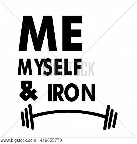 Me & Iron Doing Fighting In The Gym