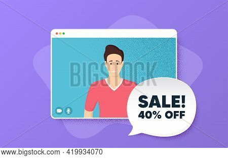 Sale 40 Percent Off Discount. Video Conference Online Call. Promotion Price Offer Sign. Retail Badge