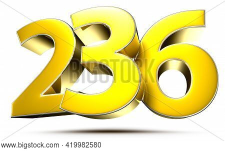 236 Gold 3D Illustration On White Background With Clipping Path.