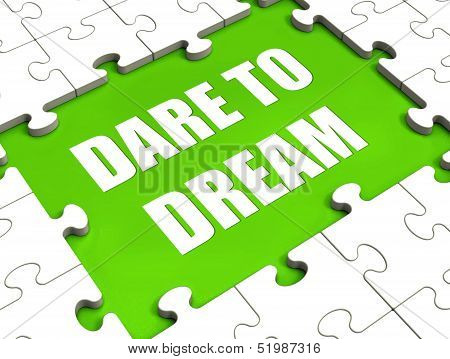 Dare To Dream Puzzle Shows Dreaming Hope And Imagination