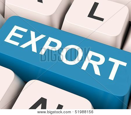 Export Key Means Sell Abroad Or Trade.