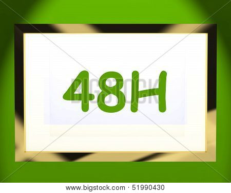 Forty Eight Hour Monitor Shows 48H Service Or Delivery