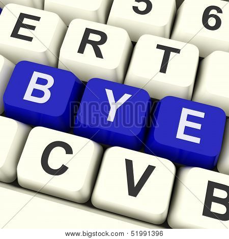 Bye Key Shows Departing Or Leaving.