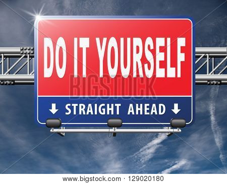 do it yourself, self development.