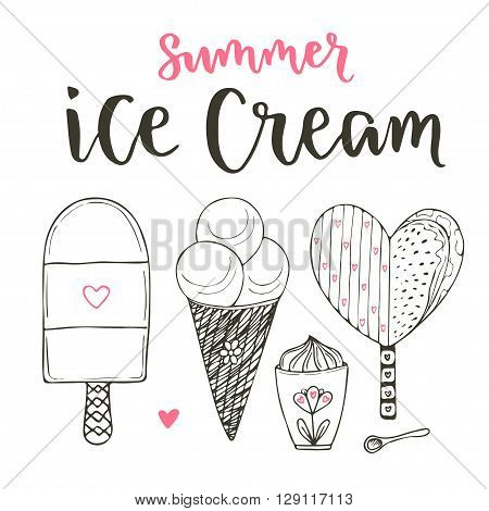 Collection of vector cartoon ice cream set. Cones and cute ice creams in doodle style. Vector set with lettering.