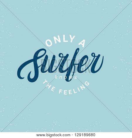 Surfer lettering. Vintage t-shirt apparel graphic design. Retro old school tee graphics. Custom type design. Hand drawn typographic art. Vector illustration.