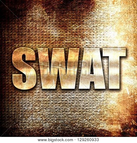 swat, rust writing on a grunge background