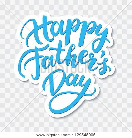 Vector Happy Father's Day card with handwritten lettering. Decorative typography holiday illustration. Great for banner poster greeting card sale flyer or cupon