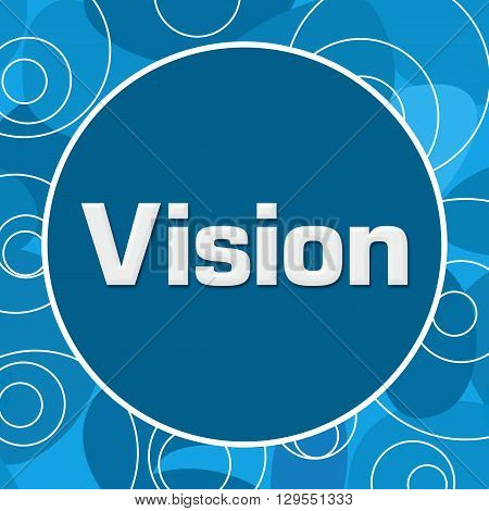 Vision text written over abstract blue background.
