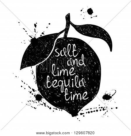 Hand drawn illustration of isolated black lime silhouette on a white background. Typography poster with creative poetic quote inside - salt and lime tequila time.