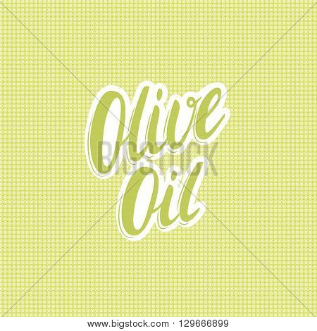 Olive oil lettering logo on seamless pattern. Label bottle. Vector illustration.