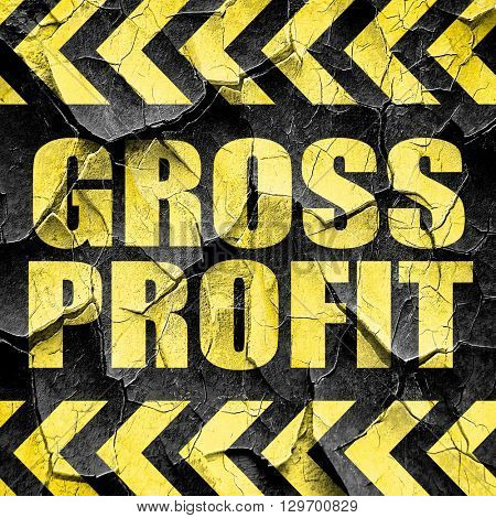 gross profit, black and yellow rough hazard stripes