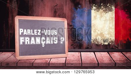 parlez vous francais against france flag in grunge effect
