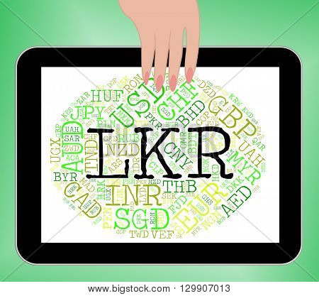 Lkr Currency Shows Sri Lanka Rupee And Banknotes