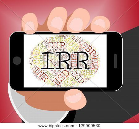 Irr Currency Means Foreign Exchange And Fx
