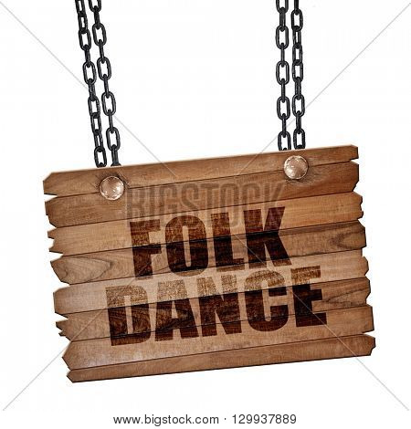 folk dance, 3D rendering, wooden board on a grunge chain