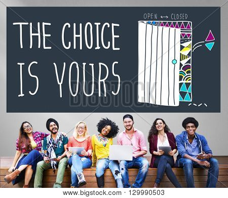 Choice Yours Chance Choosing Decision Pick Concept