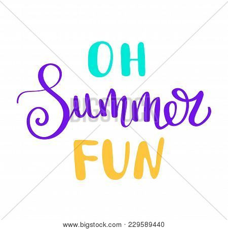 Summer Letterings Hand Drawn Brush Multicolor . Summer Typography. Handwritten Inscription Vector.