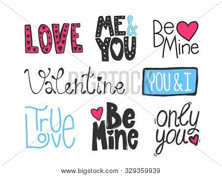 Love, Me, You, Valentine, Be Mine, Only You, True Love. Sticker Valentine Collection For Social Medi