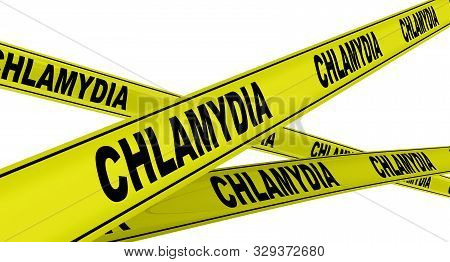 Chlamydia. Yellow Warning Tapes With Black Words Chlamydia (is A Sexually Transmitted Infection). Is