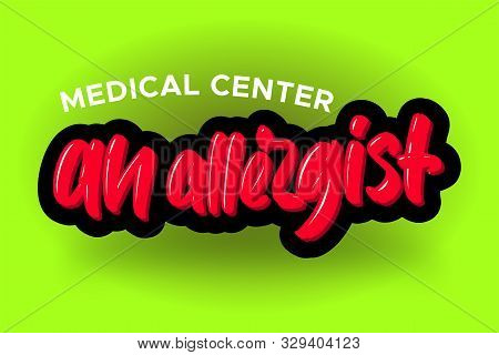 An Allergist Modern Brush Lettering Text. Vector Illustration Logo For Business, Print And Advertisi