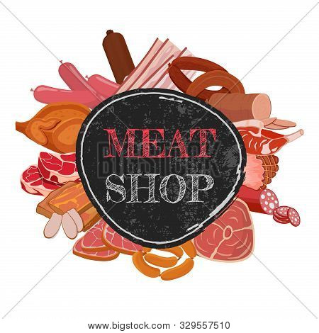 Banner With Meat Products. Roast Chicken And Prime Rib, Sausage, Salami And Ham, Sirlon, Bacon, Sucu