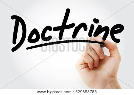 Hand Writing Doctrine With Marker, Concept Background