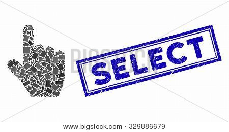 Mosaic Select Gesture And Corroded Stamp Seal With Select Phrase. Mosaic Vector Select Gesture Is De