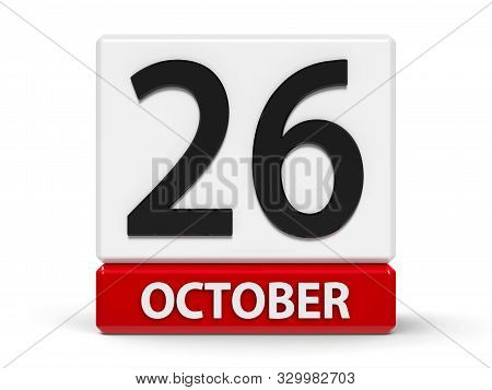 Red And White Calendar Icon From Cubes - The Twenty Sixth Of October - On A White Table - National D