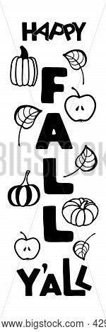 Happy Fall Yall. Vector Hand Drawn Calligraphy Lettering. Autumn Symbol Isolated On White. Vertical 
