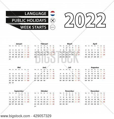 Calendar 2022 In Dutch Language, Week Starts On Monday. Vector Calendar 2022 Year.