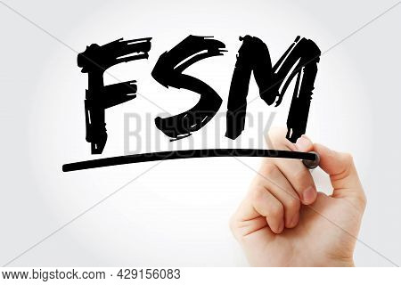 Fsm - Field Service Management Acronym With Marker, Business Concept Background