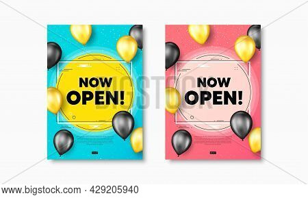 Now Open Text. Flyer Posters With Realistic Balloons Cover. Promotion New Business Sign. Welcome Adv