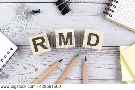 Rmd Text On Wooden Block With Office Tools On Wooden Background