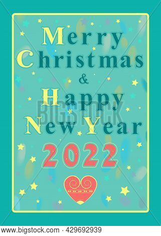 Merry Christmas And Happy New Year 2022 With Vintage Letters And Red Heart. Vector Illustration