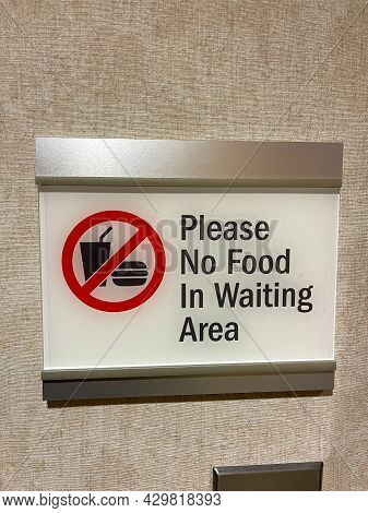 A sign that read Please No Food In Waiting Area at a hospital.