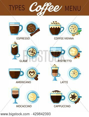 Set Of Different Types Of Coffee Drinks For Coffeehouse Or Bar Menu With Americano Espresso Cappucci